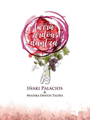 LURRA, ARDOA, DANTZA
