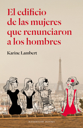 EDIFICIO DE LAS MUJERES QUE RENUNCIARON A LOS HOMBRES, EL