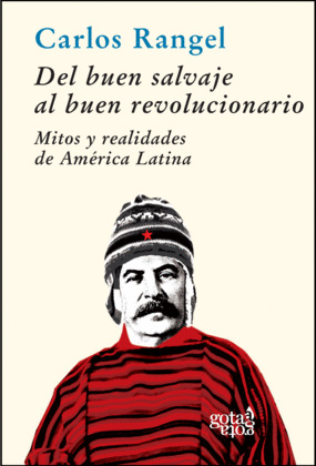 DEL BUEN SALVAJE AL BUEN REVOLUCIONARIO