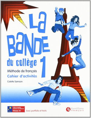 LA BANDE DU COLLEGE 1 CAHIER D'ACTIVITES + SEPARATA + CD ALUMNO