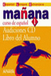 MAÑANA 1 NIVEL INICIAL. AUDICIONES CD AUDIO. LIBRO DEL ALUMNO