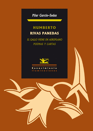 HUMBERTO RIVAS PANEDAS. EL GALLO VIENE EN AEROPLANO