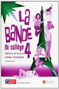 LA BANDE DU COLLEGE 4 CAHIER D'ACTIVITES (+CD)