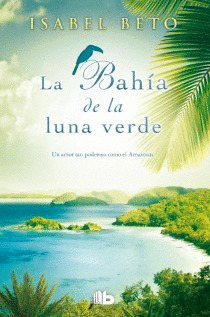 BAHIA DE LA LUNA VERDE, LA