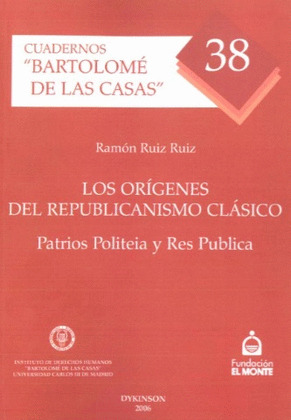 ORIGENES DEL REPUBLICANISMO CLASICO, LOS