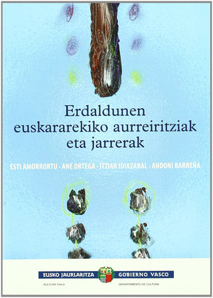 ERDALDUNEN EUSKARAREKIKO AURREIRITZIAK ETA JARRERAK