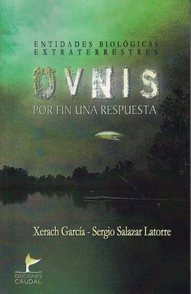 OVNIS, POR FIN UNA RESPUESTA
