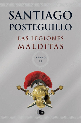LEGIONES MALDITAS, LAS (AFRICANUS, LIBRO II)