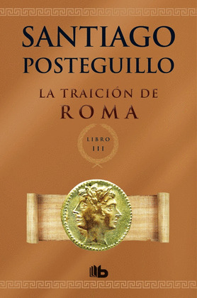 TRAICION DE ROMA, LA (AFRICANUS, LIBRO III)