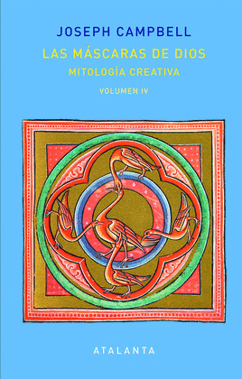 MÁSCARAS DE DIOS, LAS (VOLUMEN IV)