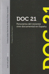 DOC 21. PANORAMA DEL RECIENTE CINE DOCUMENTAL EN ESPAÑA