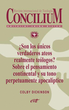 ¿SON LOS UNICOS VERDADEROS ATEOS REALMENTE TEOLOGOS? SOBRE EL PENSAMIENTO CONTIN
