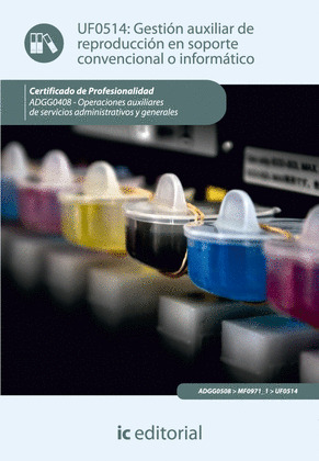 GESTION AUXILIAR DE REPRODUCCION EN SOPORTE CONVENCIONAL O INFORMATICO. ADGG0408