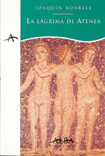 LA LAGRIMA DE ATENEA