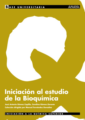 INICIACION AL ESTUDIO DE LA BIOQUIMICA