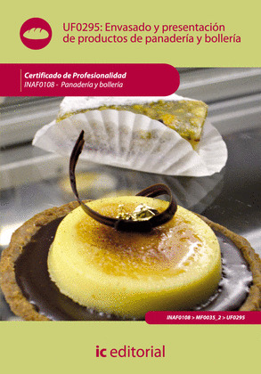 ENVASADO Y PRESENTACIÓN DE PRODUCTOS DE PANADERÍA Y BOLLERÍA