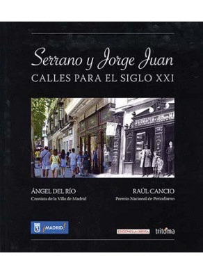 SERRANO Y JORGE JUAN. CALLES PARA EL SIGLO XXI
