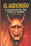 (R) ANTICRISTO. ENCARNACION DEL MAL ENTRE LOS HOMBRES