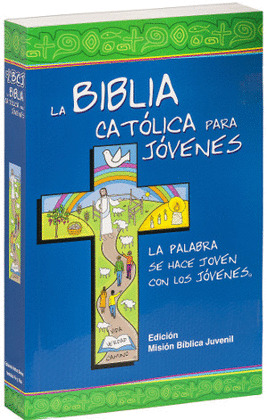 LA BIBLIA CATÓLICA PARA JÓVENES