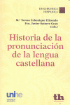 HISTORIA DE LA PRONUNCIACION DE LA LENGUA CASTELLANA
