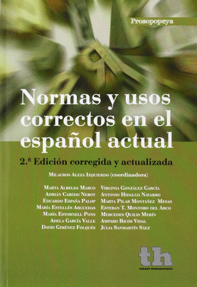 NORMAS Y USOS CORRECTOS EN EL ESPAÑOL ACTUAL (2ª EDICIÓN CORREGIDA Y ACTUALIZADA)