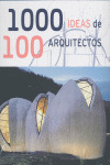 MIL IDEAS DE CIEN ARQUITECTOS (1000 TIPS BY 100 ARCHITECTS)