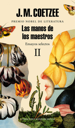 MANOS DE LOS MAESTROS, LAS (ENSAYOS SELECTOS II)