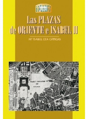 LAS PLAZAS DE ORIENTE E ISABEL II