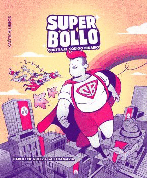 SUPERBOLLO CONTRA EL CÓDIGO BINARIO