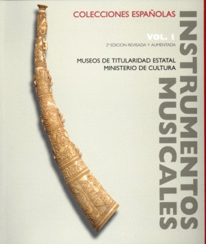 INSTRUMENTOS MUSICALES COLECCIONES ESPAÑOLAS VOL I