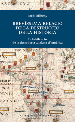 BREVISSIMA RELACIO DE LA DESTRUCCIO DE LA HISTORIA
