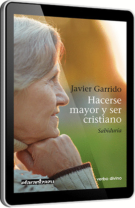 HACERSE MAYOR Y SER CRISTIANO