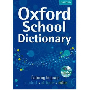 OXFORD SCHOOL DICTIONARY (2011)