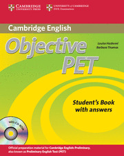 OBJECTIVE PET. STUDENT'S BOOK WITH ANSWERS. CAMBRIDGE ENGLISH