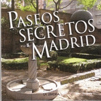 PASEOS SECRETOS DE MADRID