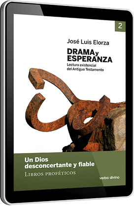DRAMA Y ESPERANZA - II (LECTURA EXISTENCIAL DEL ANTIGUO TESTAMENTO)