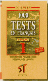 1000 TESTS EN FRANCAIS. NIVEAU 1