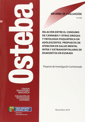 RELACIÓN ENTRE EL CONSUMO DE CANNABIS Y OTRAS DROGAS Y PATOLOGÍA PSIQUIÁTRICA EN
