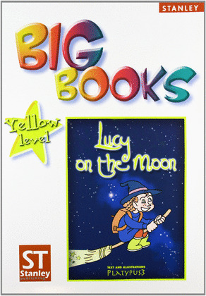 BIG BOOKS(2). TEACHER'S BOOK. LUCY ON THE MOON (YELLOW LEVEL