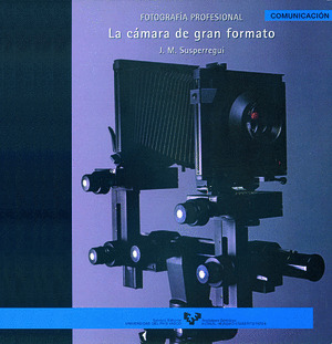 FOTOGRAFIA PROFESIONAL LA CAMARA DE GRAN FORMATO