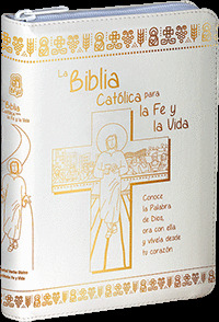 LA BIBLIA CATOLICA PARA LA FE Y LA VIDA