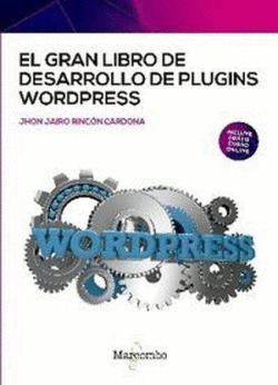 GRAN LIBRO DE DESARROLLO DE PLUGINS WORDPRESS, EL