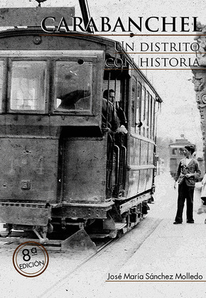 CARABANCHEL. UN DISTRITO CON HISTORIA