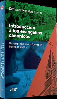 INTRODUCCION A LOS EVANGELIOS CANONICOS
