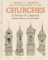 ILLUSTRATED GUIDE TO THE CHURCHES OF SANTIAGO DE COMPOSTELA