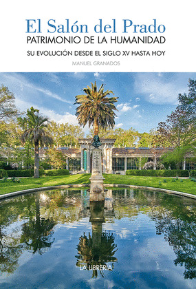 EL SALON DEL PRADO. PATRIMONIO DE LA HUMANIDAD
