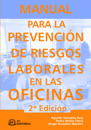 MANUAL PARA LA PREVENC.DE RIESGOS LABORALES EN LAS OFICINAS
