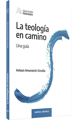 LA TEOLOGIA EN CAMINO