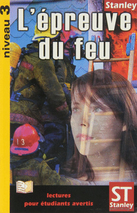 L'EPREUVE DU FEU (NIVEAU 3)