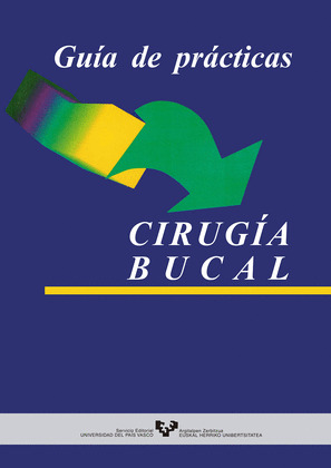 GUIA DE PRACTICAS. CIRUGIA BUCAL